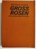 GROSS ROSEN. OBÓZ KONCENTRACYJNY NA ŚLĄSKU 1979